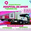 Unidade Móvel do Hospital de Amor atenderá Naviraí em setembro